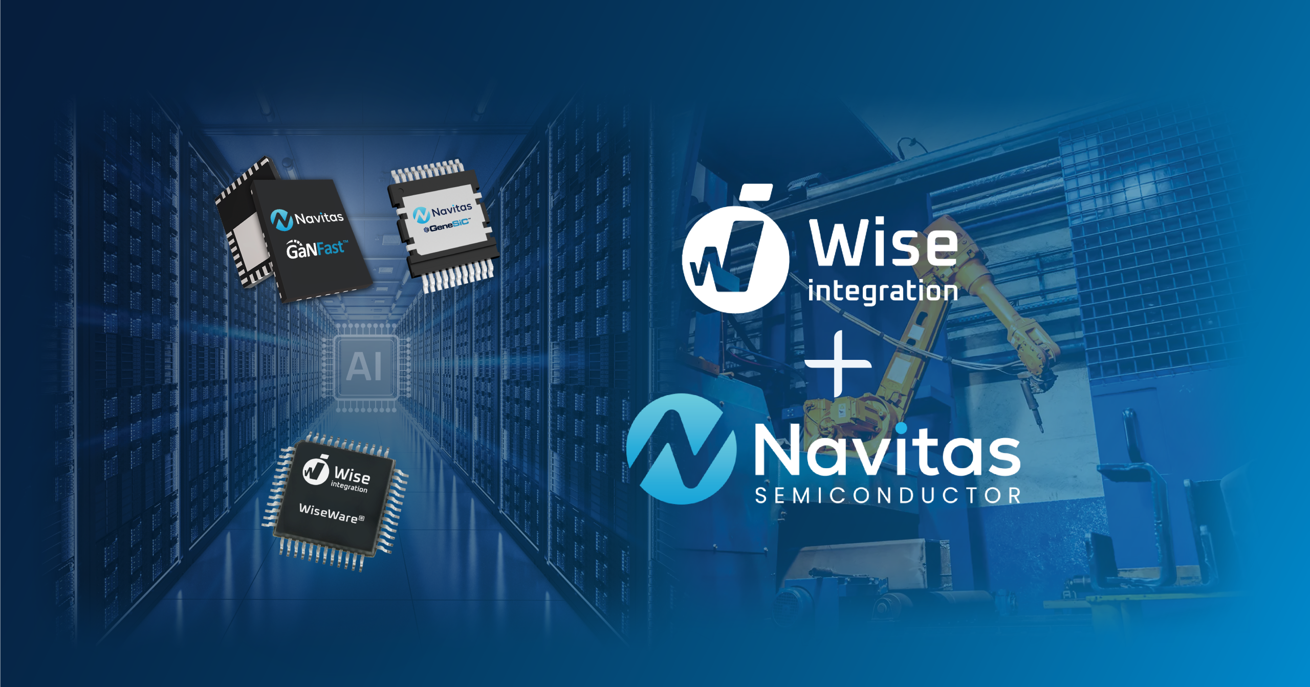 Wise Integration and Navitas Collaborate to Advance Performance Computing Applications for AI PCs, High-End Workstations, Gaming Desktops and Industrial Systems